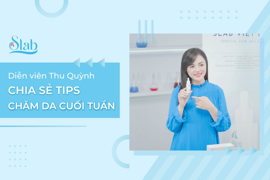 Diễn viên Thu Quỳnh chia sẻ tips chăm da cuối tuần